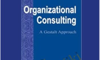 Organizational Consulting – A Gestalt Approach – Edwin C. Nevis
