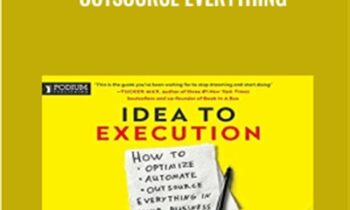 Optimize, Automate, and Outsource Everything
