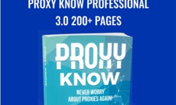 PROXY KNOW PROFESSIONAL 3.0 200+ Pages