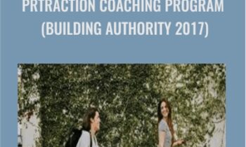 PRTraction Coaching Program (Building Authority 2017) - Andrea Holland & Sarah Elder