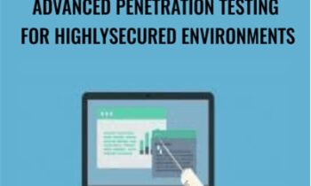 Advanced Penetration Testing for HighlySecured Environments - Packt Publishing