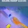 Building Hadoop Clusters - Packt Publishing