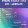 Building a Search Server with Elasticsearch - Packt Publishing