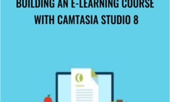 Building an E-Learning Course with Camtasia Studio 8 - Packt Publishing