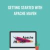 Getting Started with Apache Maven - Packt Publishing