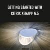 Getting Started with Citrix XenApp 6.5 - Packt Publishing