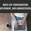 JBoss EAP Configuration, Deployment, and Administration - Packt Publishing