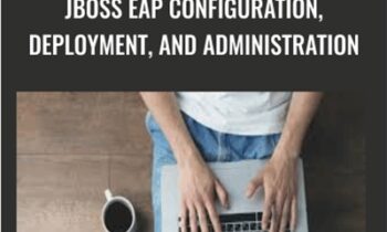 JBoss EAP Configuration, Deployment, and Administration - Packt Publishing