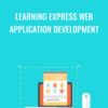 Learning Express Web Application Development - Packt Publishing