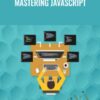 Mastering JavaScript - Packt Publishing