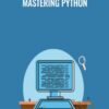 Mastering Python - Packt Publishing