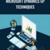 Microsoft Dynamics GP Techniques - Packt Publishing
