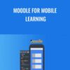 Moodle for Mobile Learning - Packt Publishing