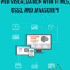 Web Visualization with HTML5, CSS3, and JavaScript - Packt Publishing