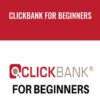 Clickbank For Beginners – Paolo Beringuel