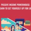 Passive Income Powerhouse: Learn to Set Yourself Up For Life - Jonathan Levi