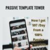 Passive Template Tower