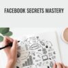 Facebook Secrets Mastery – Peng Joon