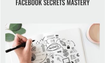 Facebook Secrets Mastery – Peng Joon