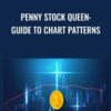 Penny Stock Queen: Beginner Guide to Chart Patterns - Saad T. Hameed (STH)