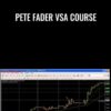 Pete Fader VSA course - Pete Fader