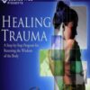 The Healing Trauma Online Course - Peter A. Levine