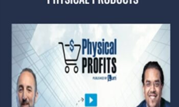 Physical Products - Anik Singal & Dave Kettner