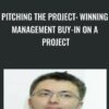 Pitching the Project: Winning Management Buy-in on a Project - Doru Catana