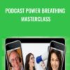 Podcast Power Breathing Masterclass - Scott Paton