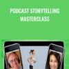Podcast Storytelling Masterclass - Scott Paton
