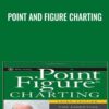 Point and Figure Charting - Thomas J.Dorsey