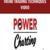 Trend Trading Techniques Video - Power Charting