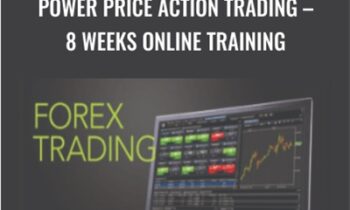 Power Price Action Trading – 8 Weeks Online Training