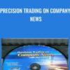 Precision Trading on Company News - Dan Gibby