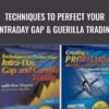 Techniques To Perfect Your Intraday GAP & Guerilla Trading – Pristine