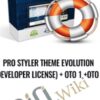 Pro Styler Theme Evolution (Developer License) + OTO 1 +OTO 2