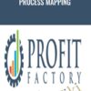 Process Mapping – Profit Factory