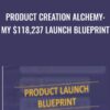 Product Creation Alchemy: My $118,237 Launch Blueprint - Eric Weiss