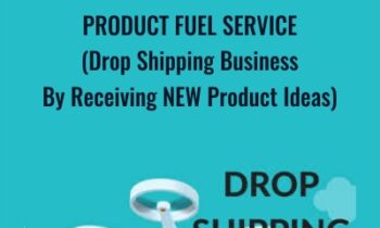 Product Fuel Service (Drop Shipping Business By Receiving NEW Product Ideas) - Ecom Fuel