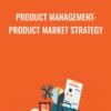 Product Management: Product Market Strategy - David Fradin