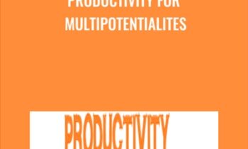 Productivity for Multipotentialites - Michelle Nickolaisen & Others