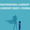 Transformational Leadership – Leadership Course & Training – Prof. Paul Cline