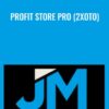 Profit Store Pro (2xOTO) - Jon Mac