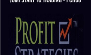 Profit Strategies - Jumpstart to Trading - PCH08 - Jay Harris