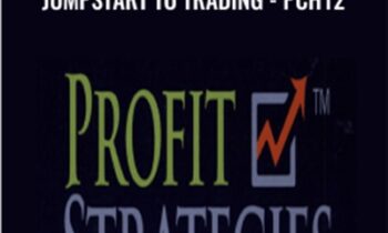 Profit Strategies - Jumpstart to Trading - PCH12 - Jay Harris