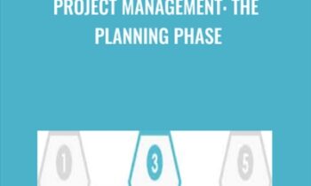 Project Management: The Planning Phase - Jeb Riordan