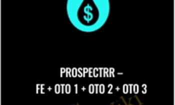 FE + OTO 1 + OTO 2 + OTO 3 - Prospectrr