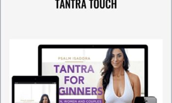 Tantra Touch - Psalm Isadora