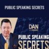 Public Speaking Secrets – Dan Lok