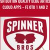 Push Button Quality Blog Articles Cloud Apps – FE OTO 1 and 2 – SpinnerBros